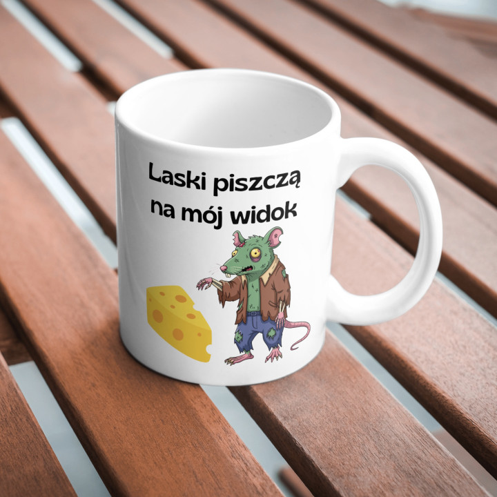 Kubek z napisem - Laski piszczą na mój widok